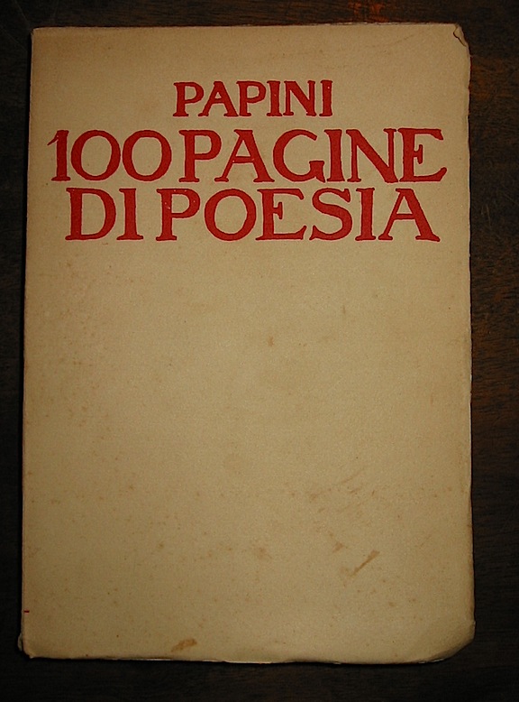 Giovanni Papini Cento pagine di poesia 1918 Firenze Libreria della Voce
